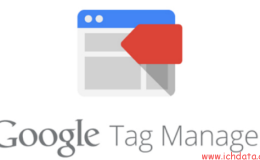最全Google Tag Manager使用教程（2023）