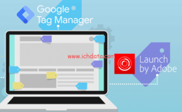 Google Tag Manager和Adobe Launch的异同点
