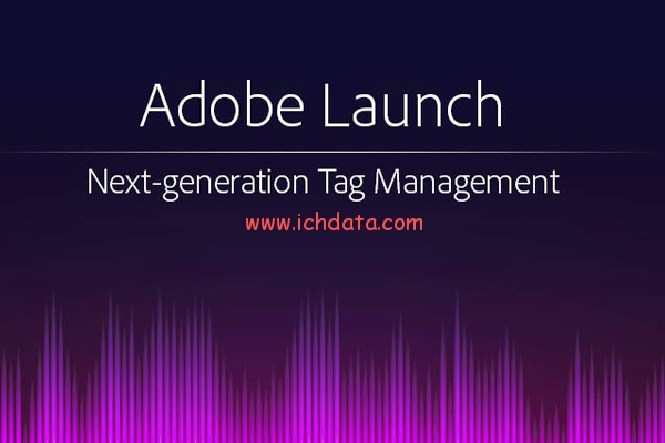 课程《Adobe Launch从入门到精通》已经上线